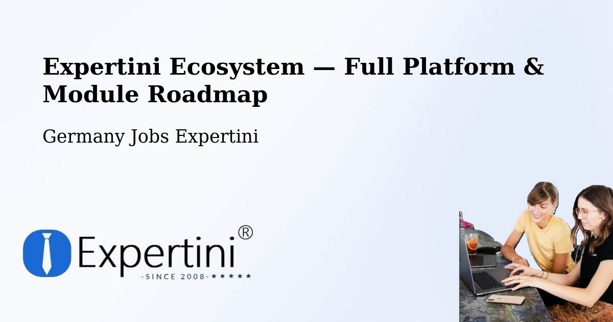 Expertini Ecosystem — Full Platform & Module Roadmap – Zwickau